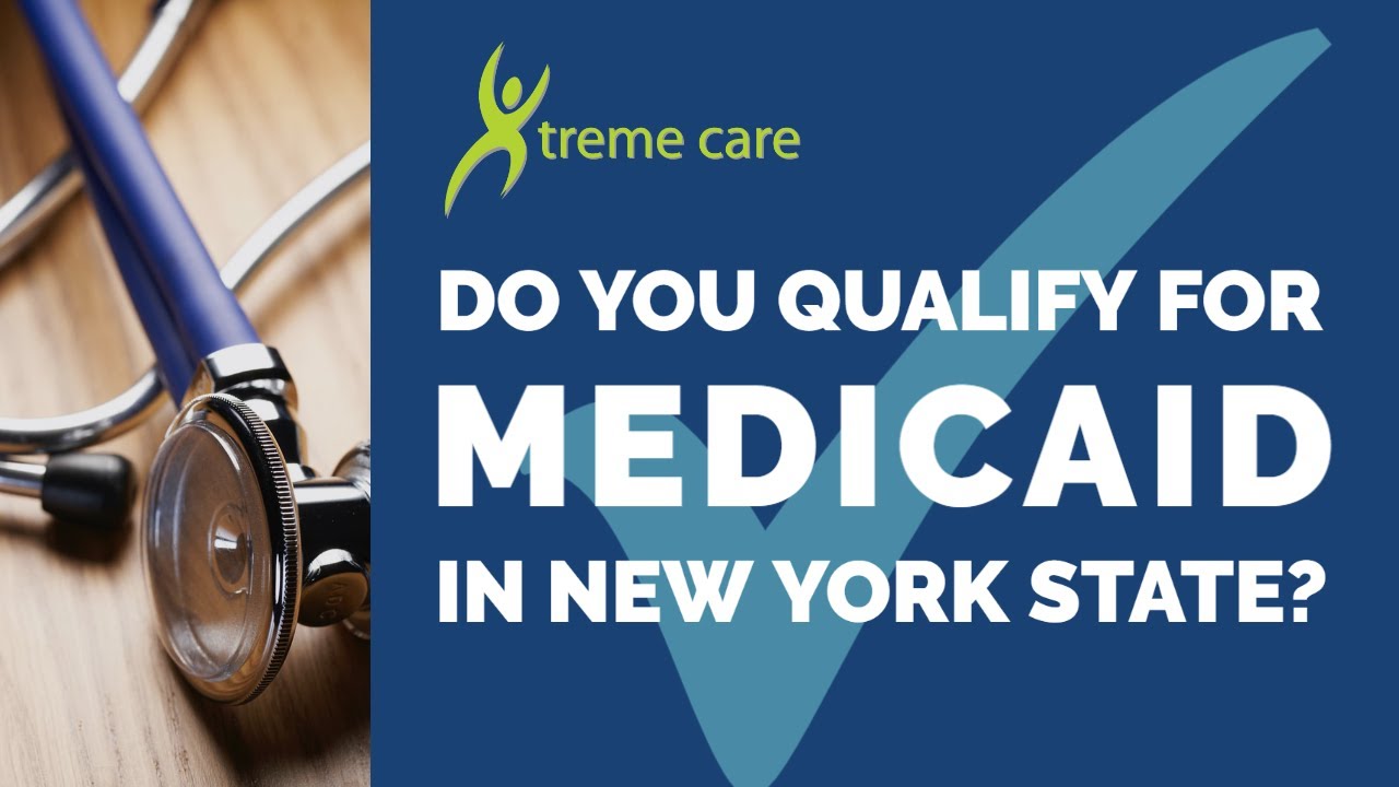 Do You Qualify for Medicaid in New York State? - Medicaid Eligibility & Income Requirements