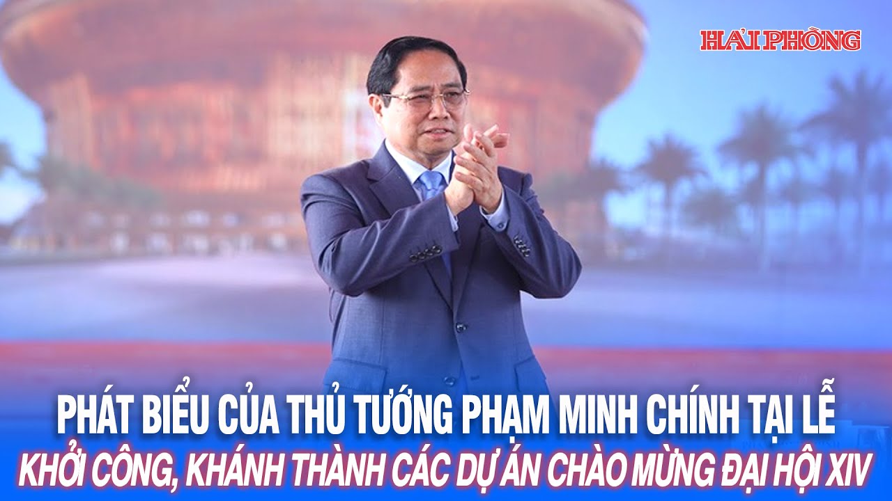 Thủ tướng Phạm Minh Chính: Các công trình, dự án thể hiện tầm nhìn và khát vọng của Việt Nam