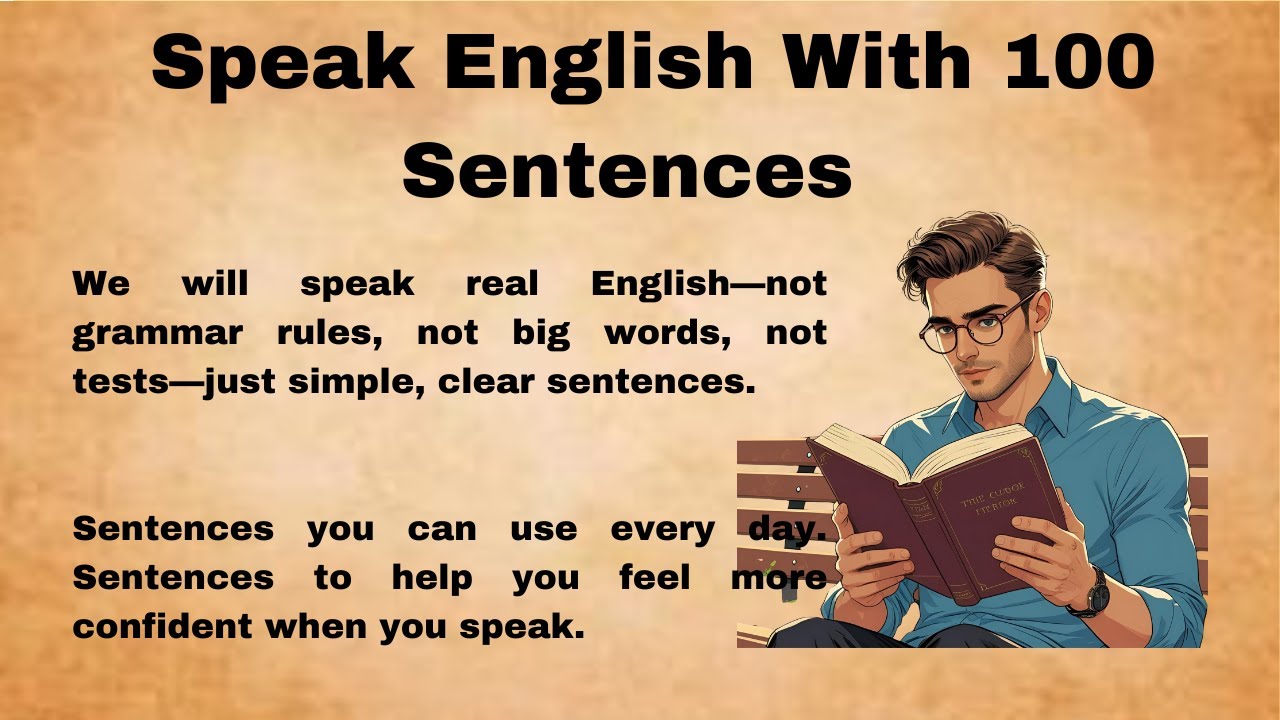 Speak English With 100 Sentences || (A1&ndash;A2)|| Listen And Practice || Improve Your English