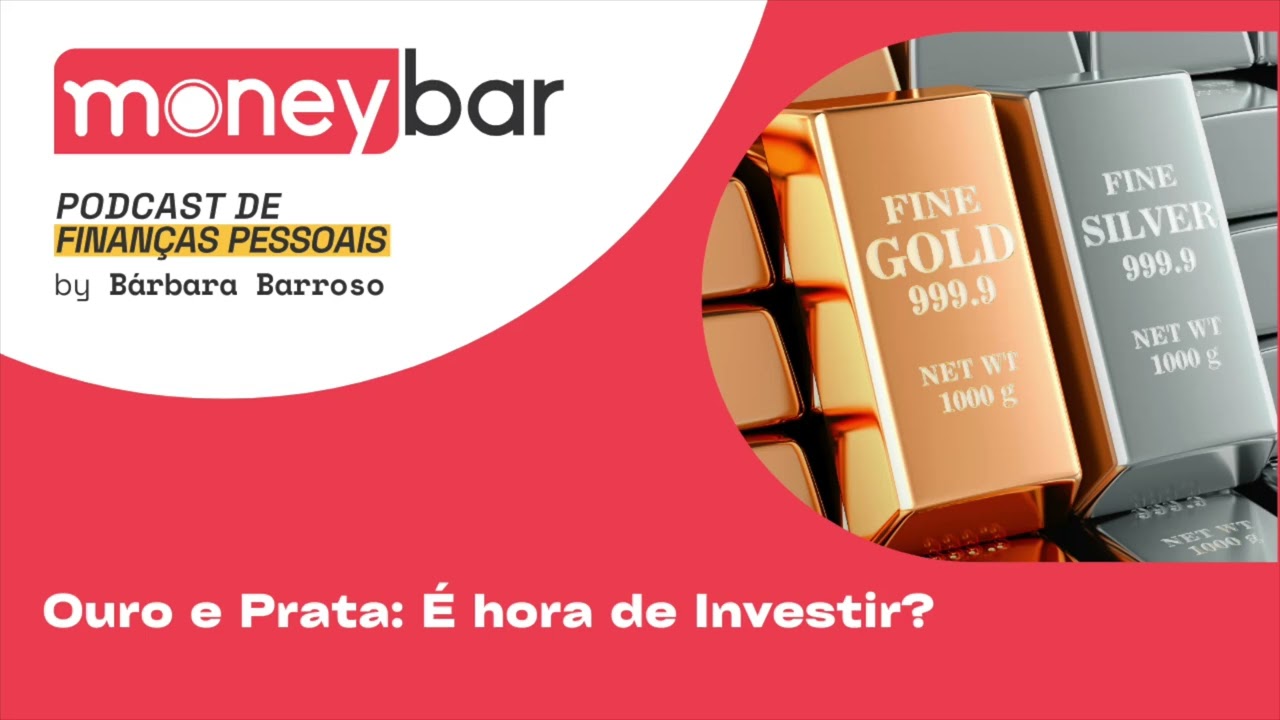 Ouro e Prata: &Eacute; hora de Investir?