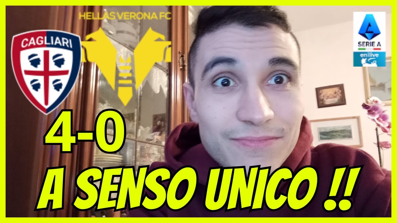 CAGLIARI 4-0 VERONA  PARTITA A SENSO UNICO !! 😱