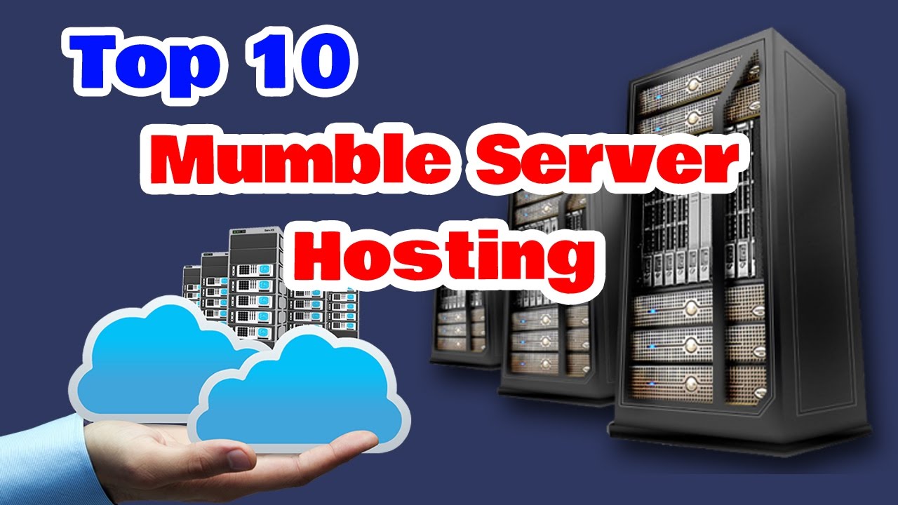 Top 10 Best Mumble Server Hosting 2017 - 2018