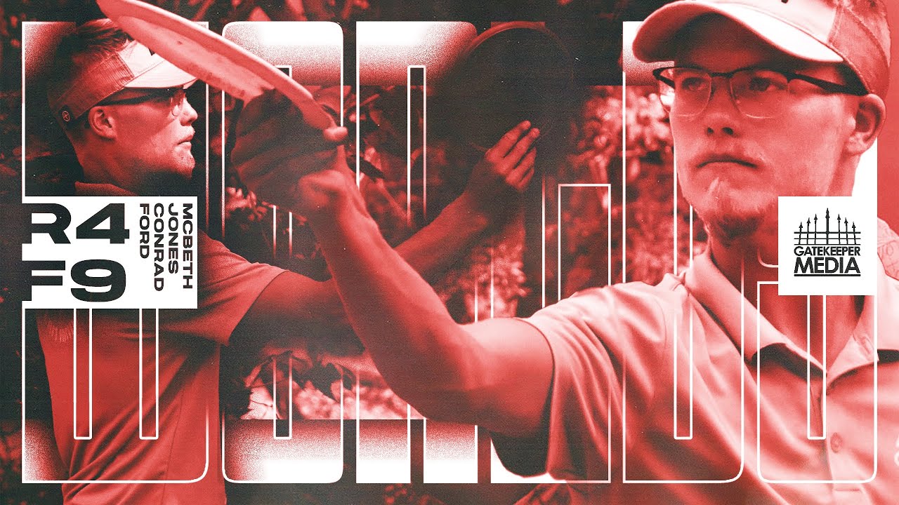 2021 Disc Golf World Championships | RD4, F9 CHASE | Ford, Jones, McBeth, Conrad | GATEKEEPER MEDIA