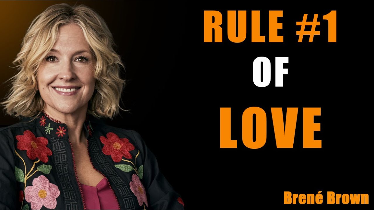 Why Loving Yourself is the First Step to Loving Others | Brené Brown Motivational Speech