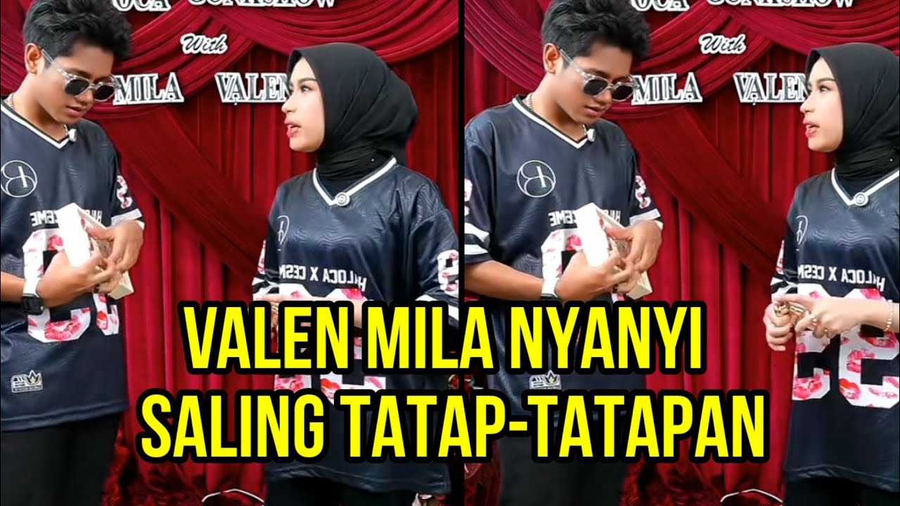 VALEN MILA NYANYI SALING TATAP-TATAPAN!