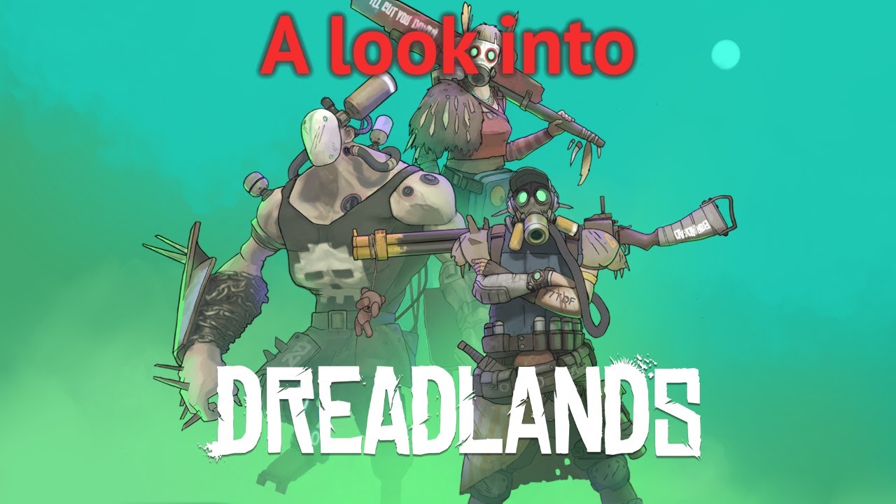 When XCOM meets Borderlands - A Look Into Dreadlands
