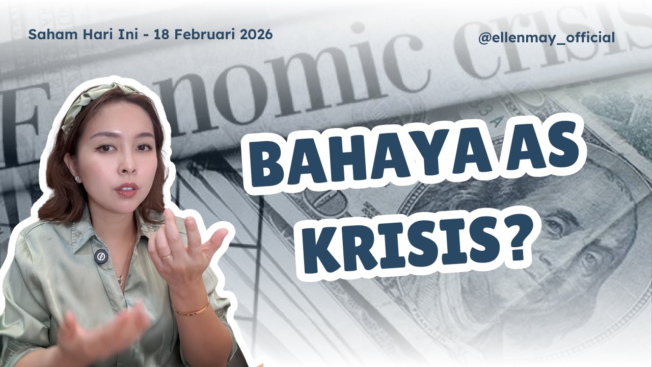 Saham Hari Ini 18 Feb 2026:Apa yang Membuat Amerika Saat Ini Rawan Crash? Bagaimana Saham Indonesia?