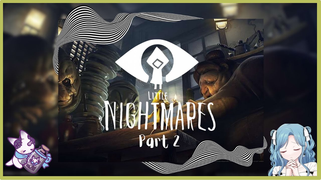 Akhir Dari Perjalanan Six | [Little Nightmares] Part 2