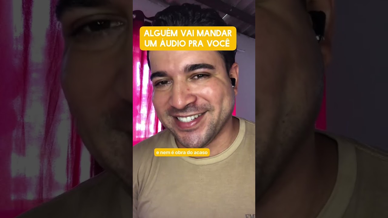 Alguém vai mandar um áudio pra você 
