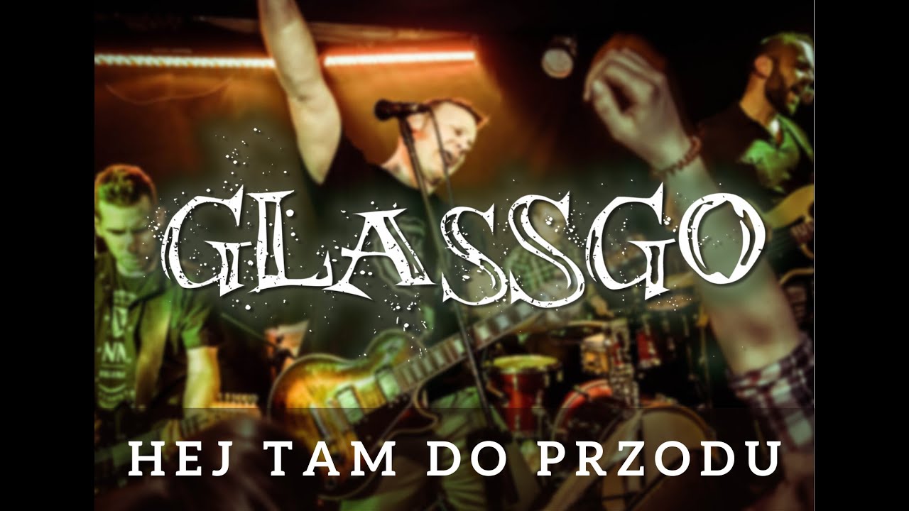 Hej Tam Do Przodu - Glassgo