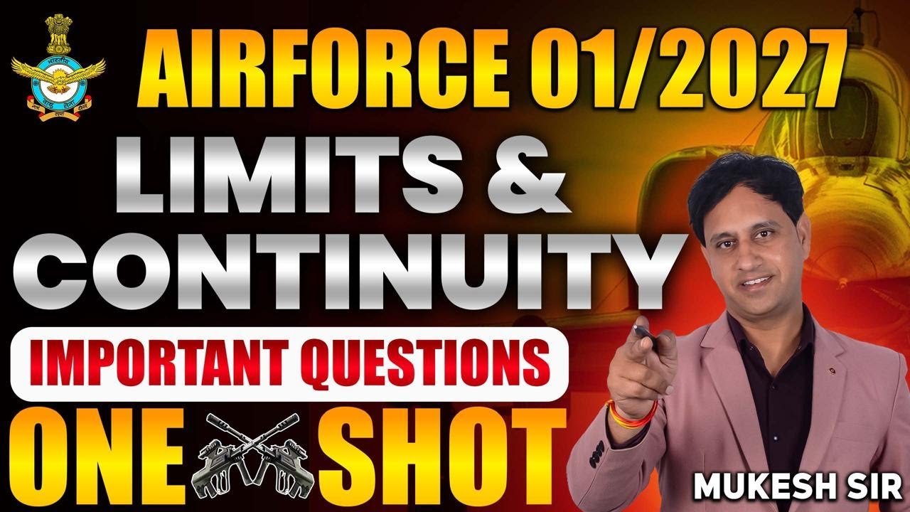 AIRFORCE 01/2027: Limits & Continuity - Important Questions One Shot Airforce Maths by Mukesh Sir
