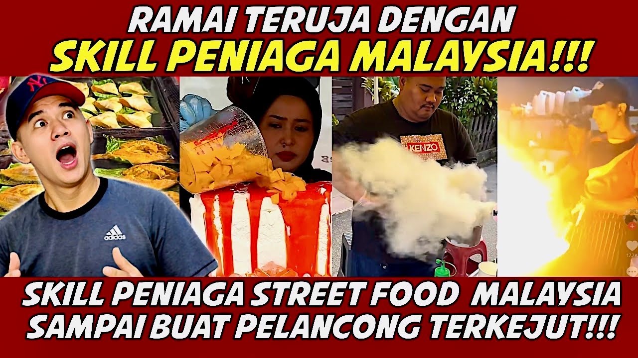 SKILL PENIAGA TEPI JALAN MALAYSIA SAMPAI BUAT PELANCONG TERKEJUT!! #streetfoodmalaysia 