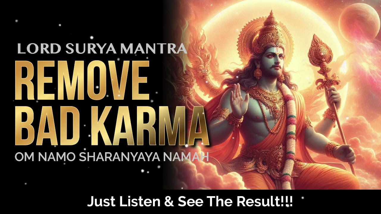 Lord Surya Mantra to Remove Bad Karma | Om Namo Sharanyaya Namah