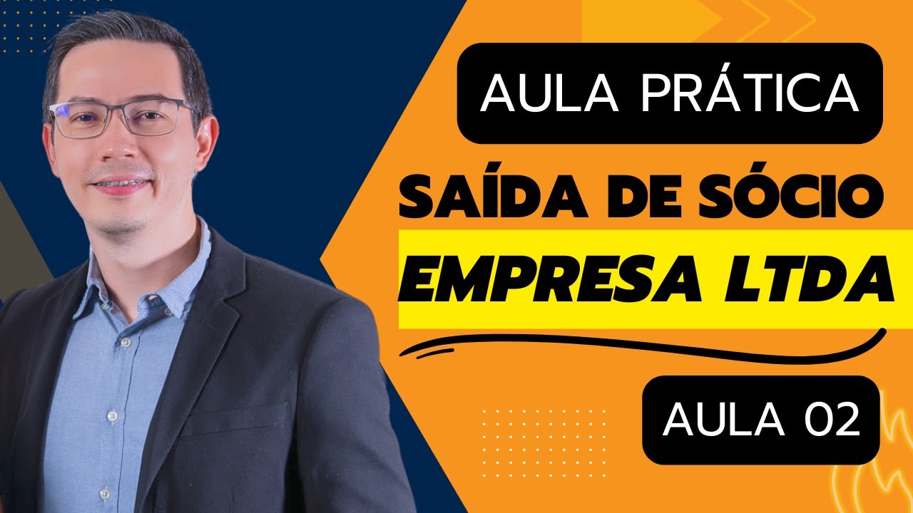 ALTERAÇÃO SOCIEDADE LTDA - Saída de sócio - Aula 02