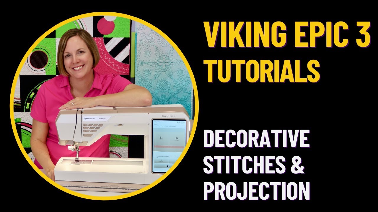 Husqvarna Viking Designer Epic 3 Decorative Stitches & Projection
