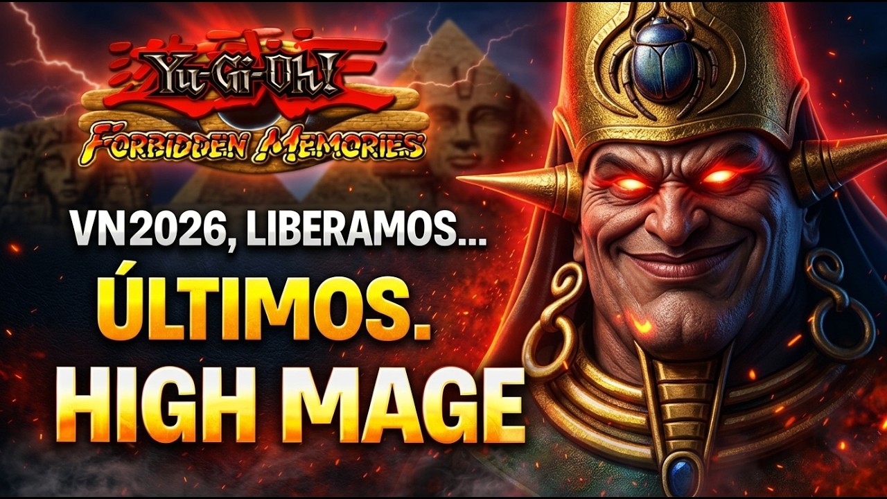VN2026, LIBERAMOS...&Uacute;LTIMOS. HIGH MAGE YU-GI-OH!
