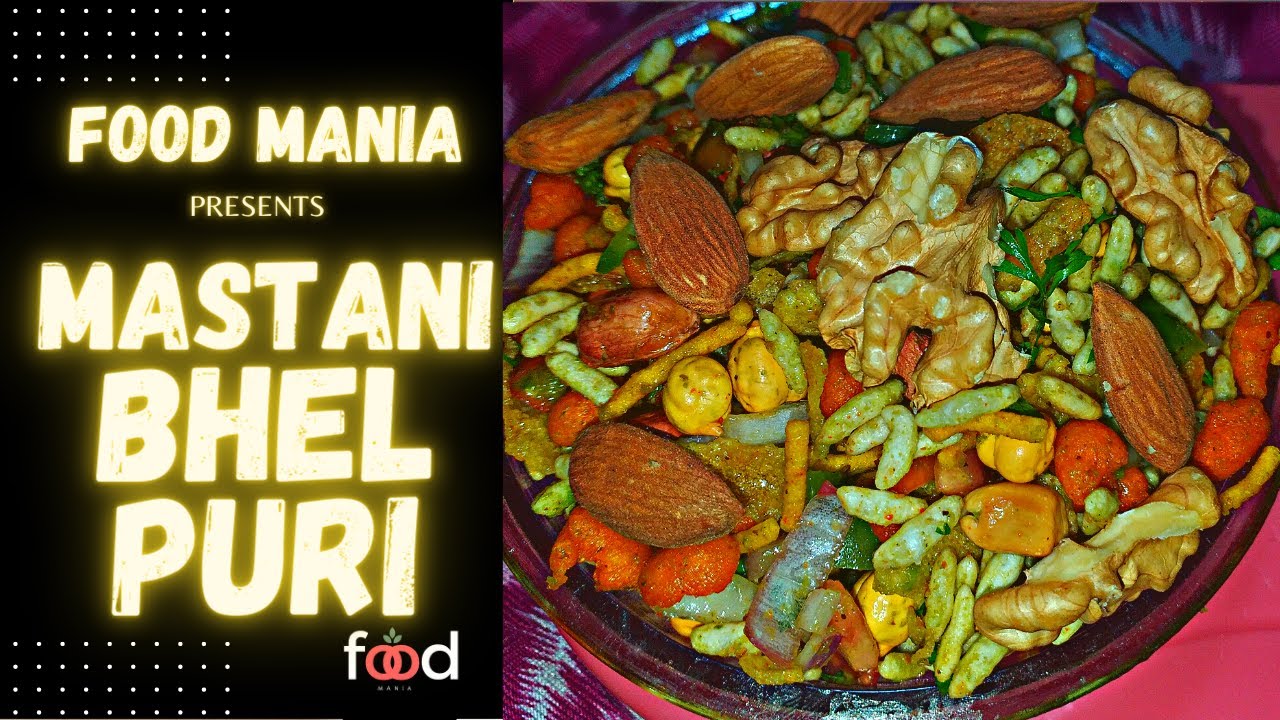 MASTANI BHEL PURI || मस्तानी भेल पुरी || Best Indian Snack || FOOD MANIA
