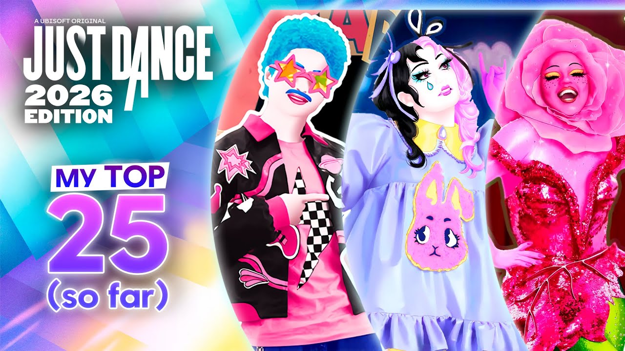 Just Dance 2026 Edition | My TOP 25 (so far) | Official Song List Ranking and Comments