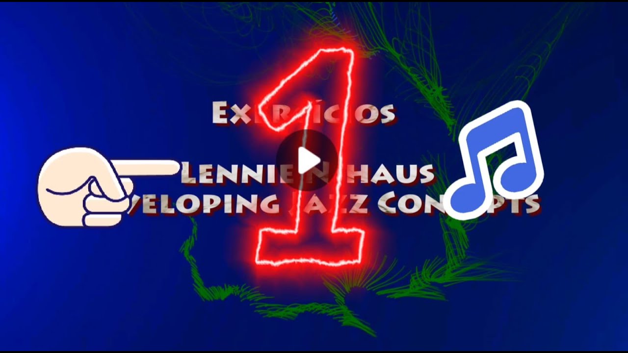 Exercício 1 - Developing Jazz Concepts - Lennie Nihaus