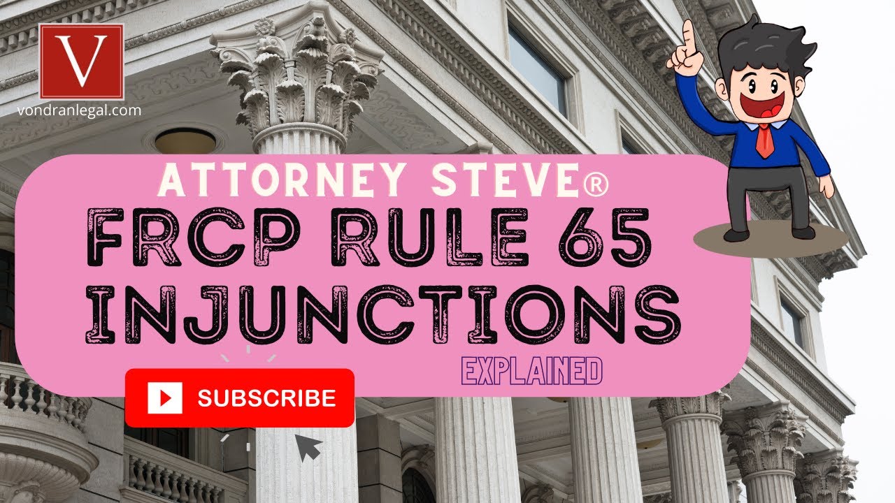 Адвокат Стив® объясняет процесс вынесения запретов по статье 65 FRCP