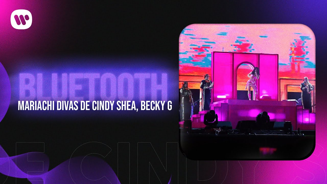 Mariachi Divas de Cindy Shea, Becky G - Bluetooth (Official Visualizer)