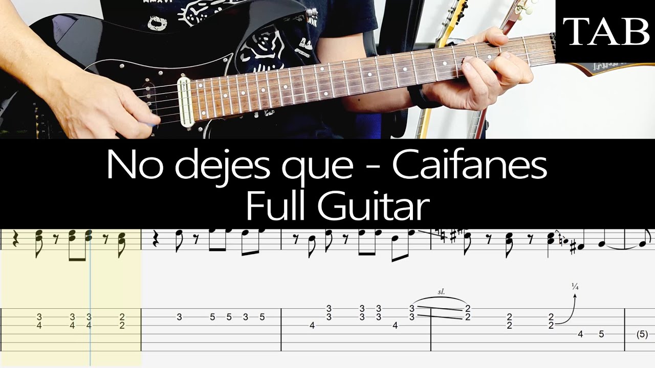 NO DEJES QUE - Caifanes (Alejandro Marcovich): FULL cover guitarra + TAB