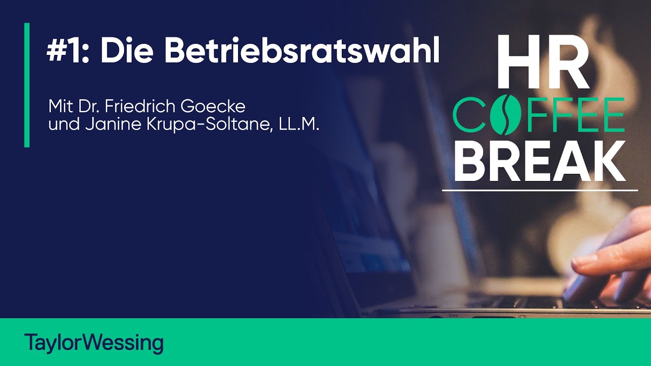 HR Coffee Break #1: Die Betriebsratswahl