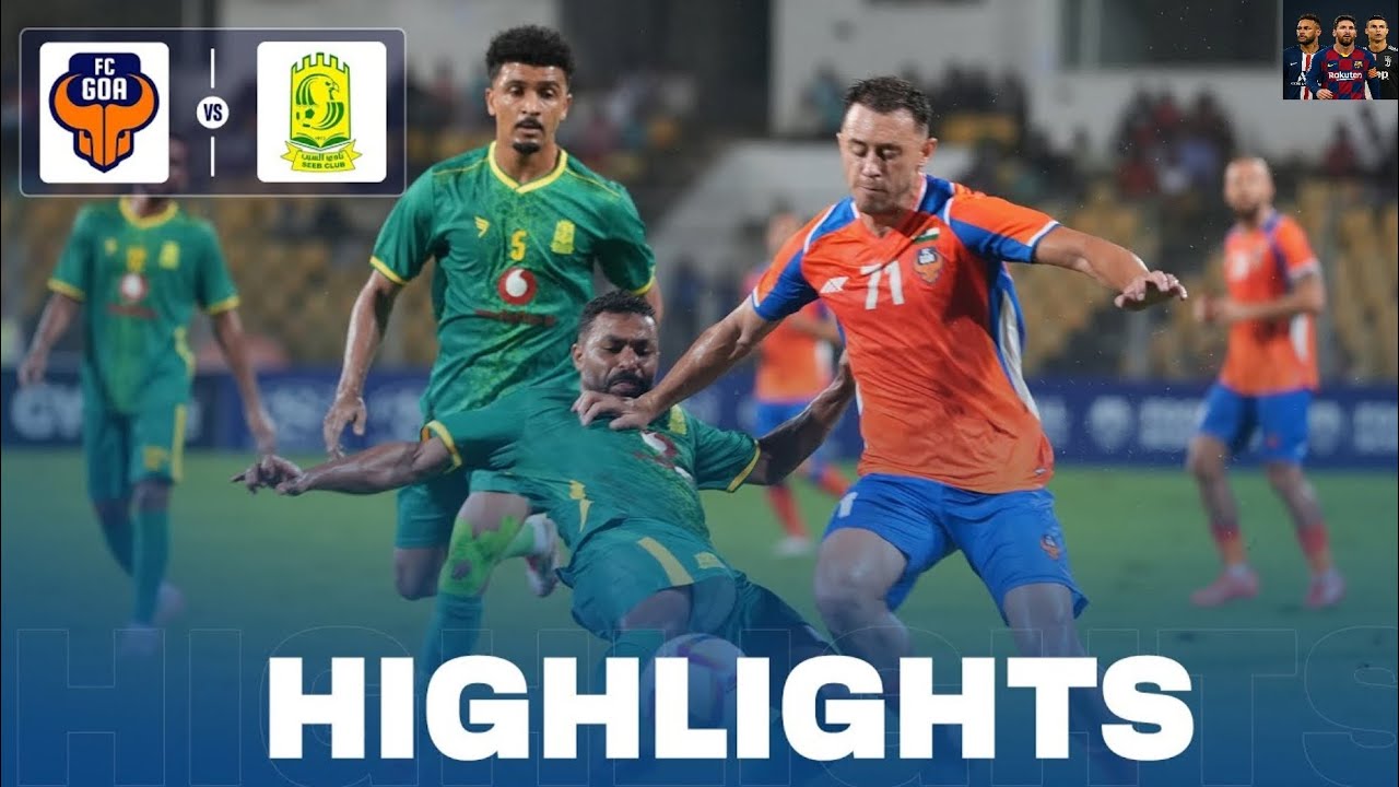 FC Goa vs Al Seeb Club [ 2-1] • AFC Champions League Two preliminary stage • Highlights • Goals
