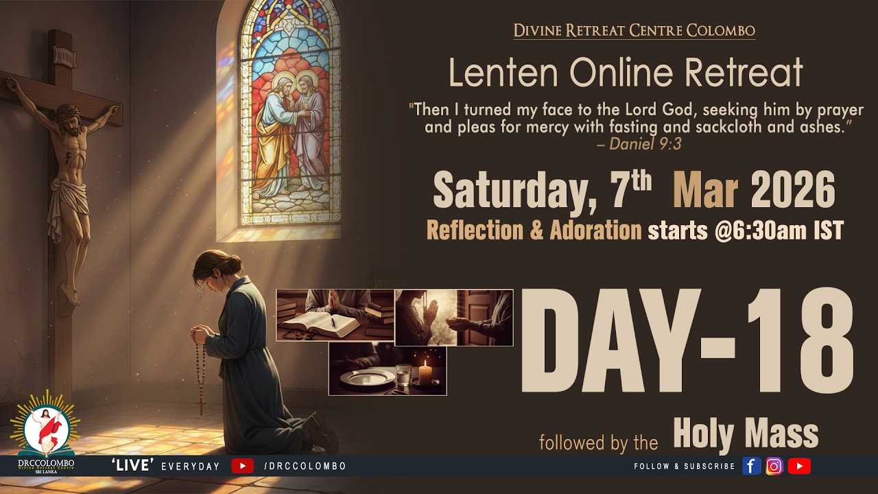 (LIVE) Lenten Online Retreat; | Saturday | 7 March 2026 | DRCColombo