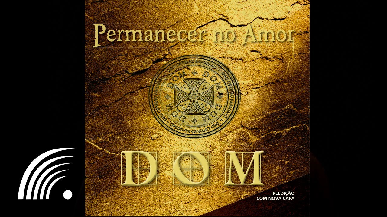 Banda Dom - Aos Pés De Tua Cruz - Permanecer No Amor