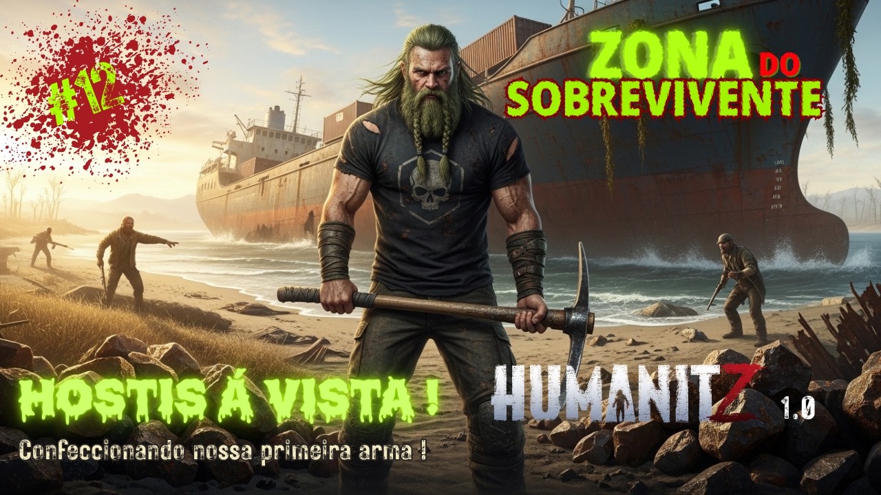 HumanitZ 1.0 Cap.12: AK-47 Desbloqueada! Emboscada a Pé e a Conquista do Ferro.