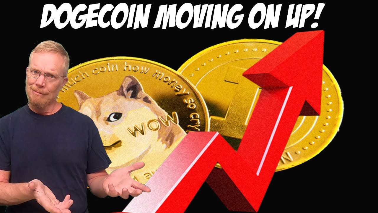 Dogecoin Moving On Up!