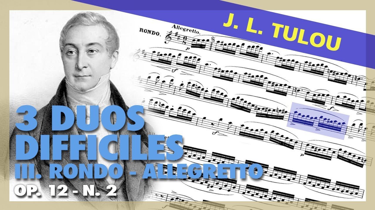 🎼Jean Louis TULOU - 3 Duos Difficiles [Op. 12 N. 2] III. Rondo. Allegretto - (Sheet Music Scrolling)