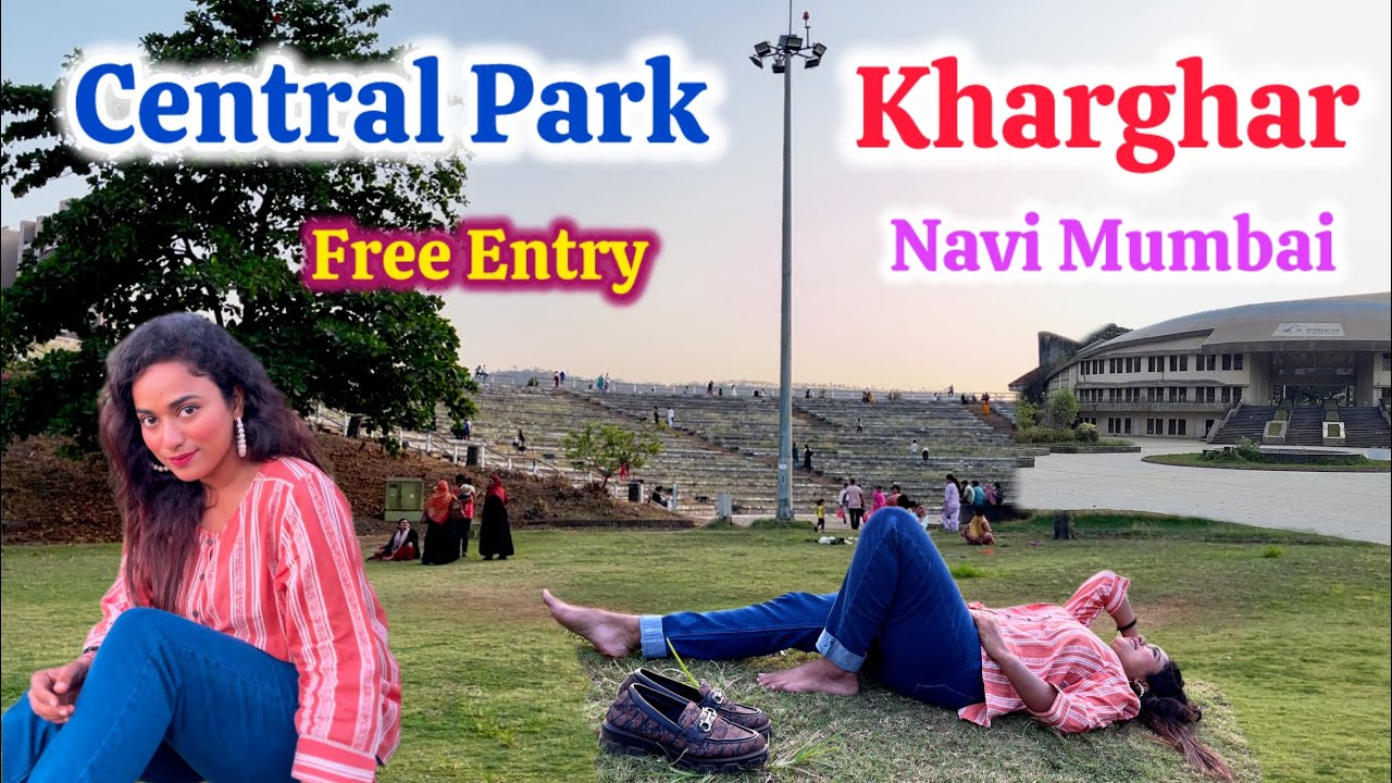 Navi Mumbai Kharghar📍Central Park | Free Entry Hai | Old Hogaya | Reels Shoot Ki | Evening View