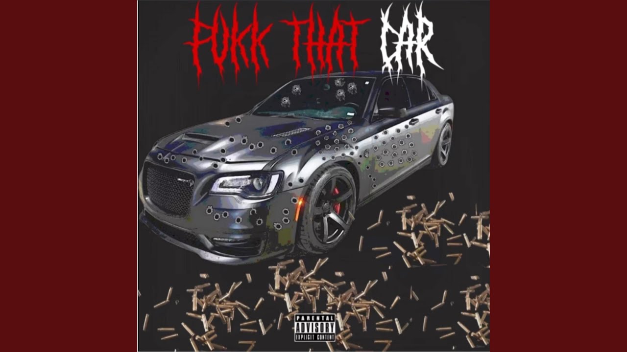 Fukk That Car