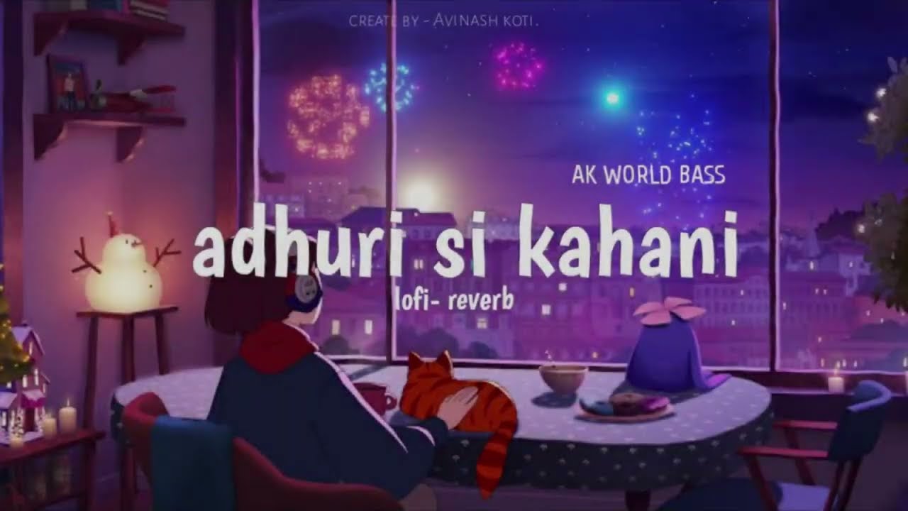 Adhuri si kahani 🌿 - lofi-reverb X ak world bass