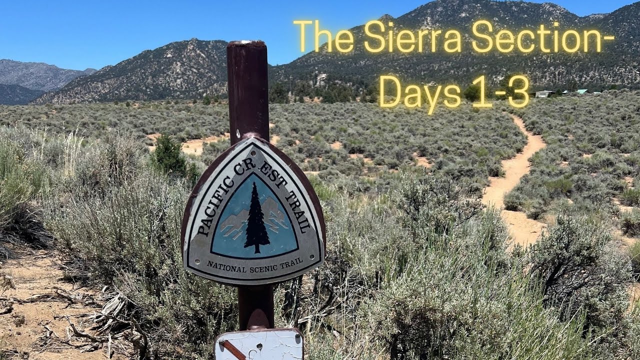 PCT- Sierra Section Days 1-3