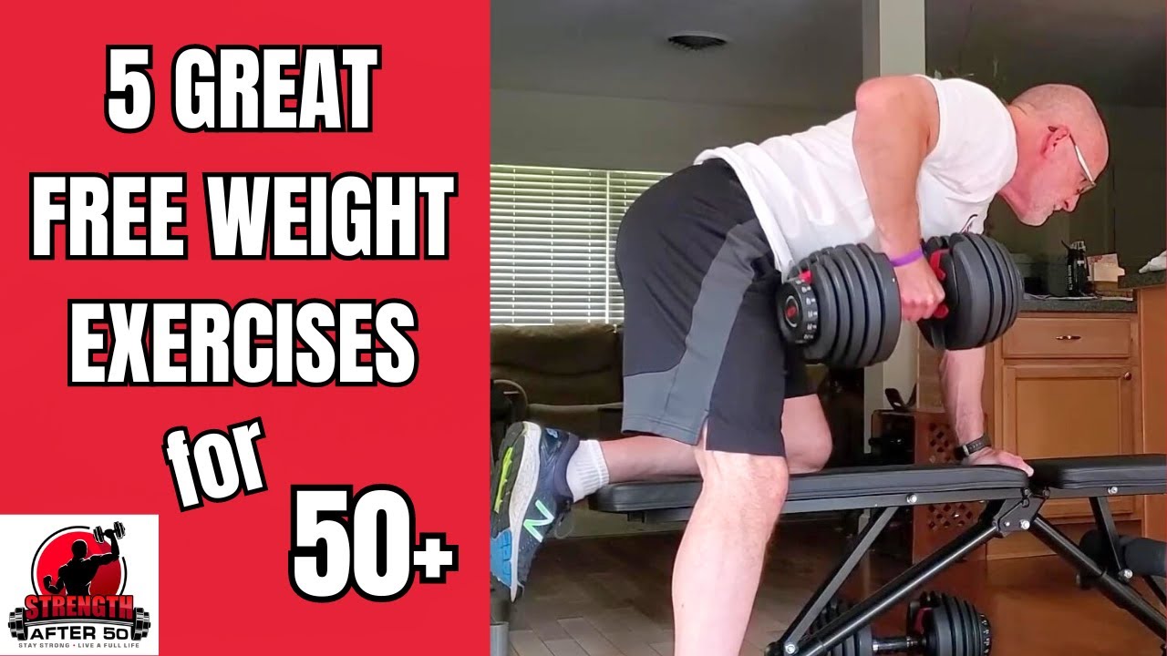 Exercises For Over 50: 5 Great Free Weight Exercises