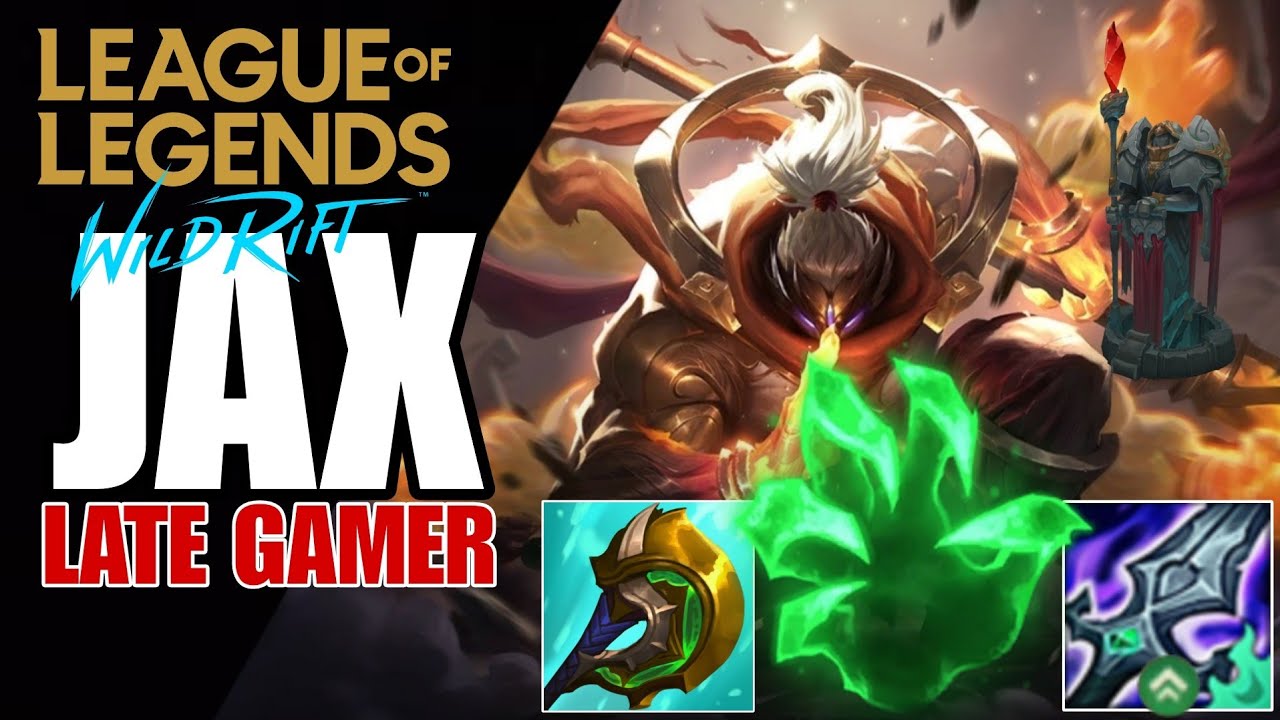 WILD RIFT: ( SEASON 13 ) JAX THE MOST UNFAIR CHAMPION ON LATE GAME DOMINATE