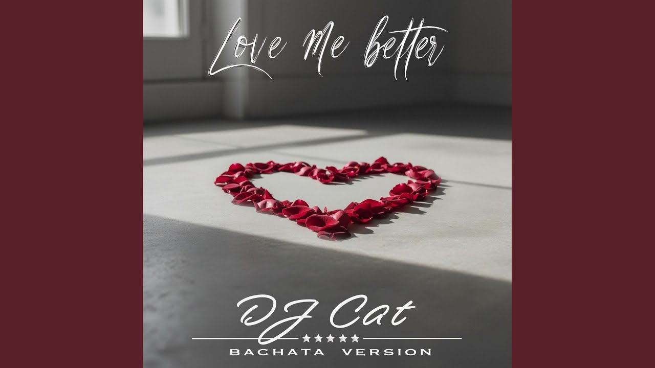 Love Me Better (Bachata Version)