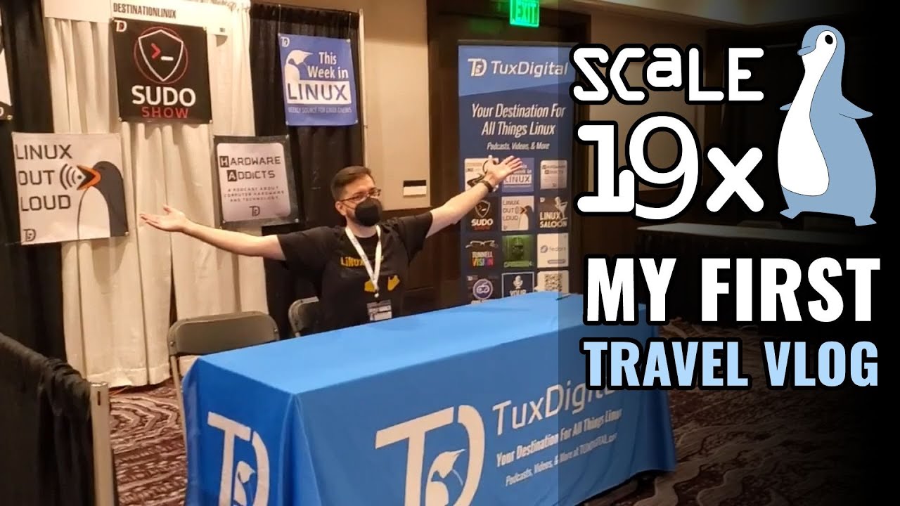 My First Time At The Southern California Linux Expo (SCALE 19x)