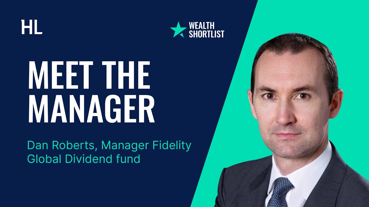 Dan Roberts, manager of the Fidelity Global Dividend fund