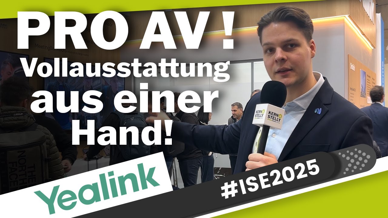 ISE2025 YEALINK Alles aus einer Hand!