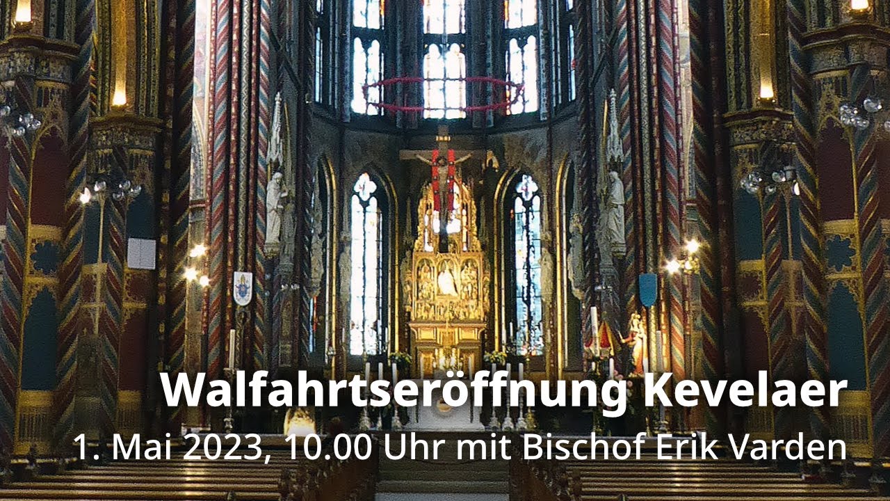 LIVE | Wallfahrtseröffnung aus Kevelaer mit Bischof Erik Varden
