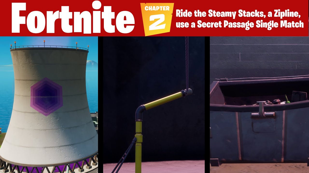 Fortnite Ride the Steamy Stacks, a Zipline and use a Secret Passage in a single match