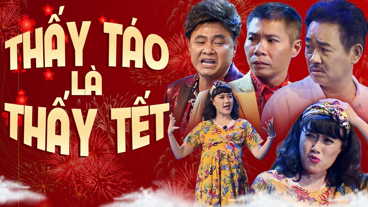 THẤY TÁO QUÂN LÀ THẤY TẾT | Hài tết táo quân | Gặp nhau cuối năm | Hài tết hay nhất