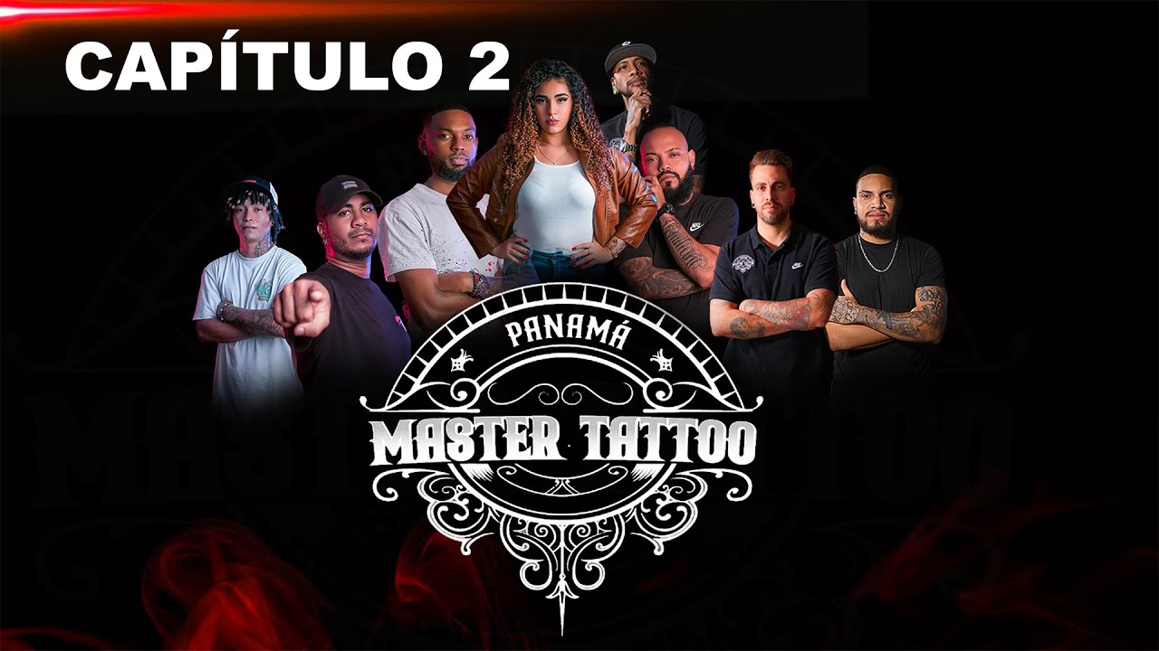CAPÍTULO 2 PANAMA MASTER TATTOO #fullcolor
