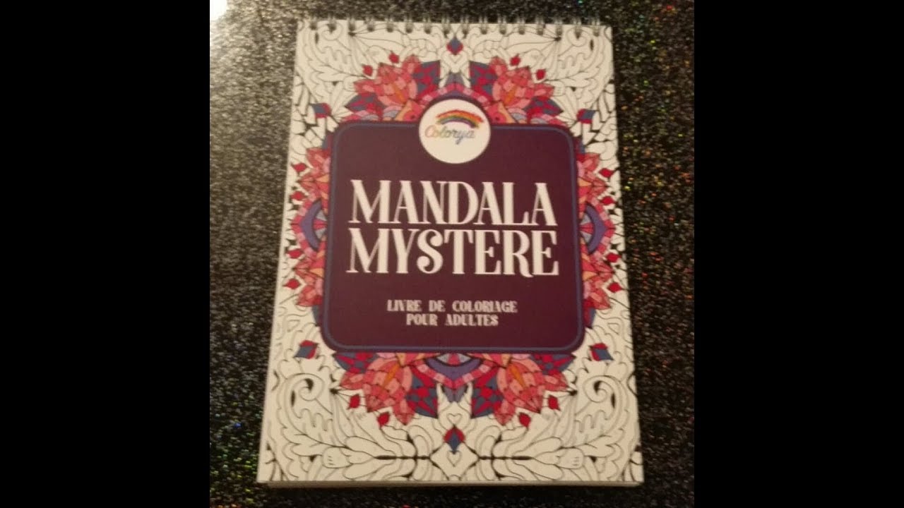 Présentation du livre de coloriage  Mandala Mystere de chez COLORYA