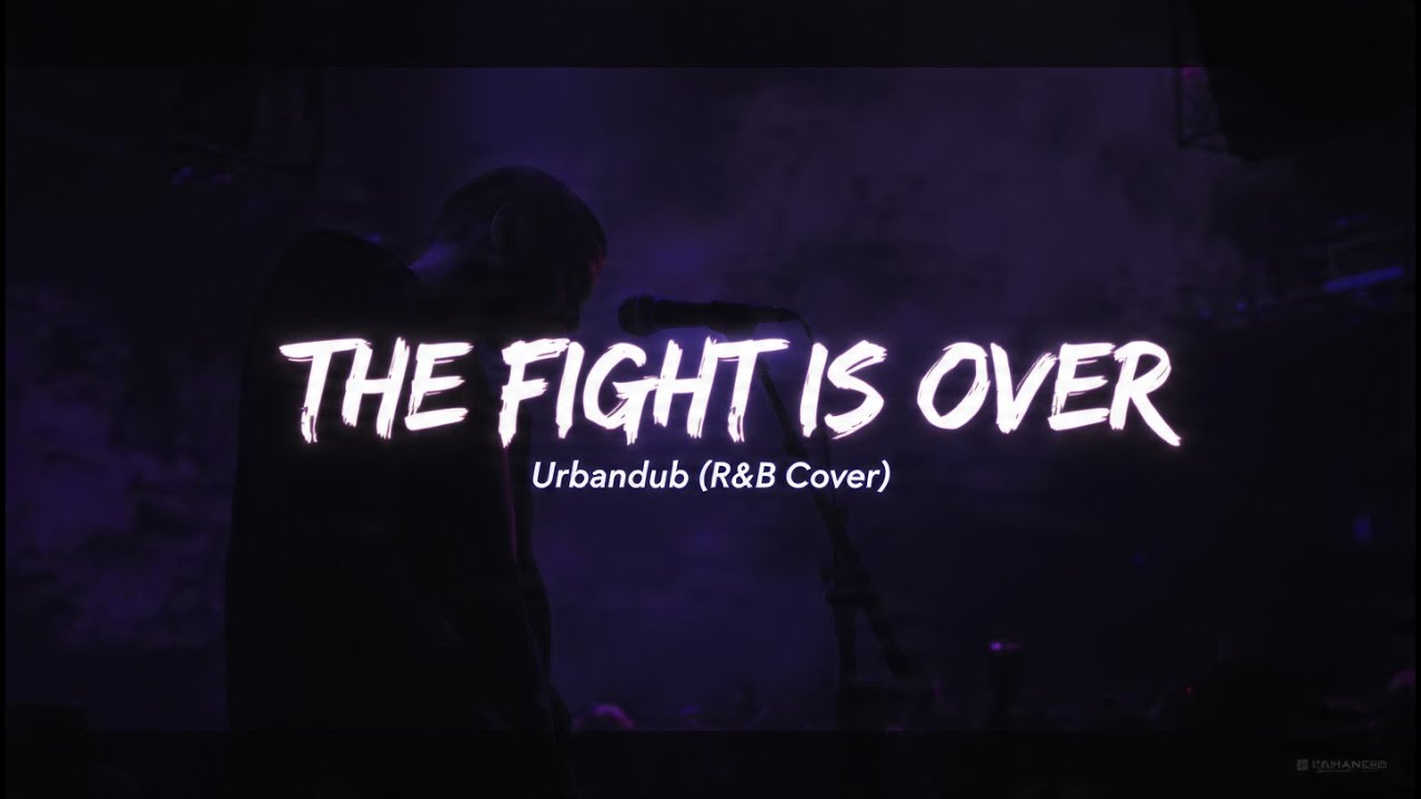 the fight is over