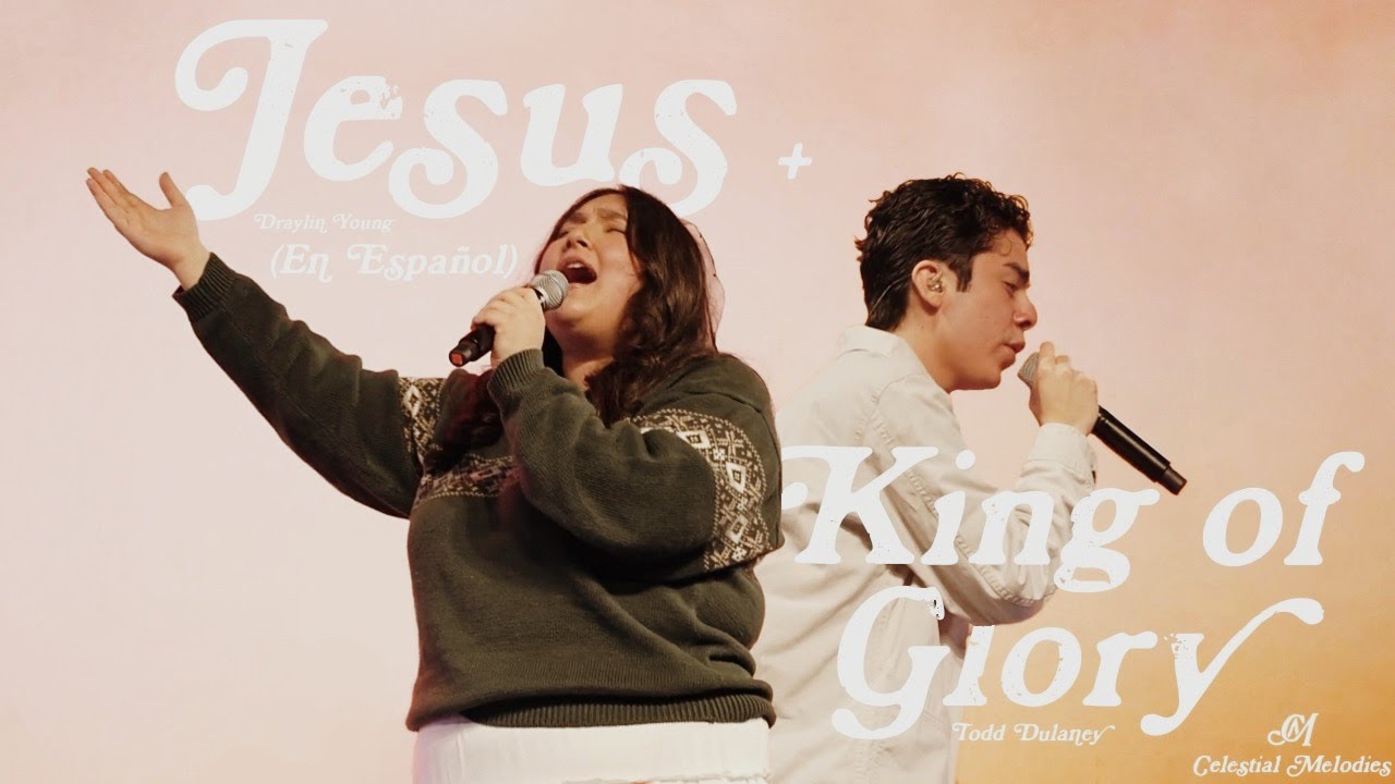 Jesus (En Español) - Draylin Young + King of Glory - Todd Dulaney | Celestial Melodies